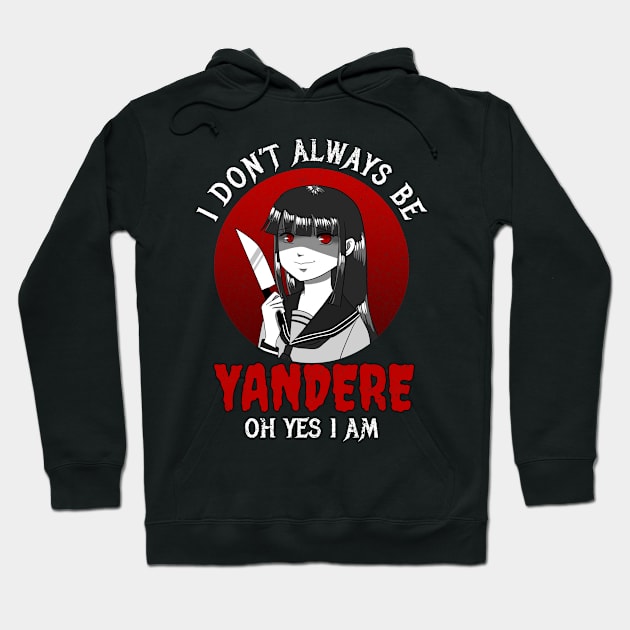 Yandere Anime Girl Memes I Yandere Love Club Gift Hoodie by Alex21